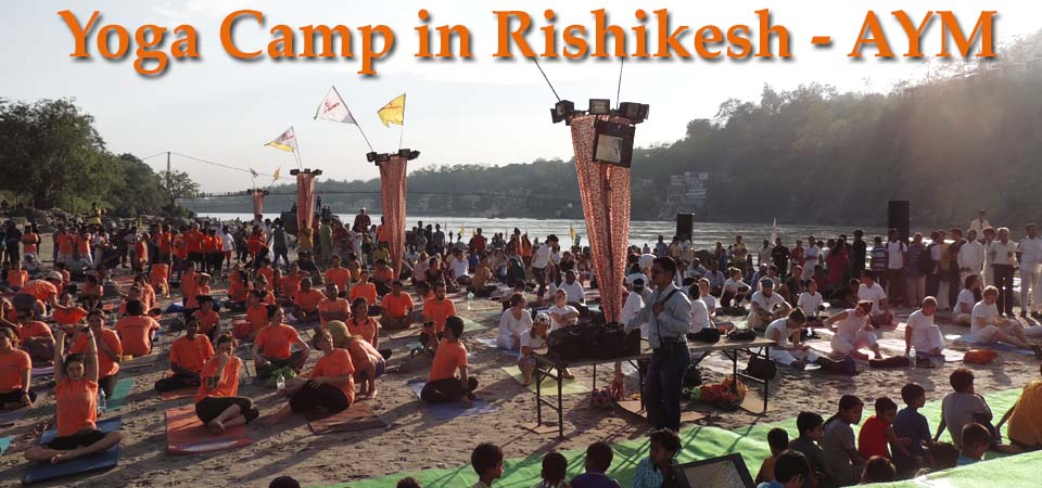 Yoga Camp in Rishikesh - AYM